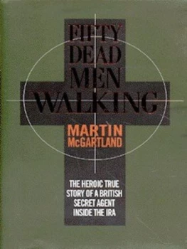 Image of Fifty Dead Men Walking by Martin Mcgartland Hardback
