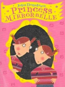Image of Princess Mirror-Belle by Julia Donaldson Paperback