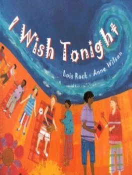 Image of I Wish Tonight by Lois Rock and Anne Wilson Hardback