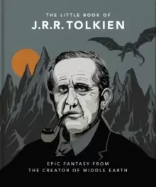Image of The Little Book of J.R.R. Tolkien : Wit and Wisdom from the creator of Middle Earth