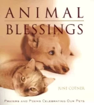 Image of animal blessings prayers and poems celebrating our pets