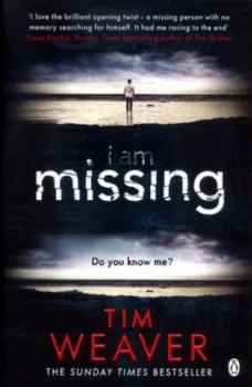 Image of I Am Missing by Tim Weaver Book