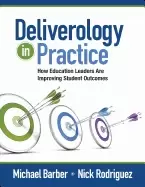 Image of deliverology in practice how education leaders are improving student outcom