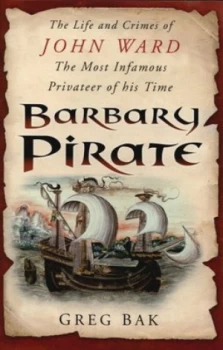 Image of Barbary Pirate by Greg Bak Hardback