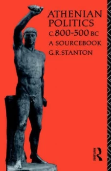 Image of Athenian Politics C800-500 Bc by G. R. Stanton Book