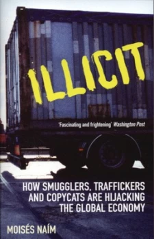 Image of Illicit by Moises Naim Paperback