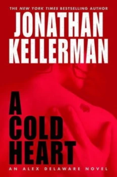Image of A Cold Heart by Jonathan Kellerman Book
