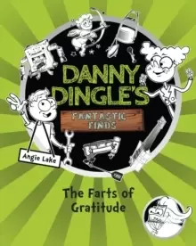 Image of Danny Dingle's Fantastic Finds: The Farts of Gratitude (book 5)