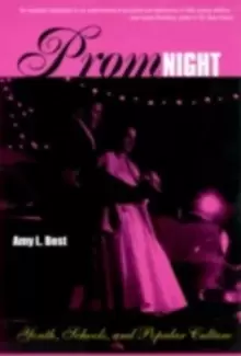 Image of Prom Night : Youth, Schools and Popular Culture