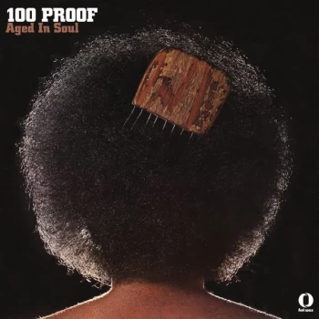 image of 100 Proof Aged In Soul - 100 Proof Vinyl