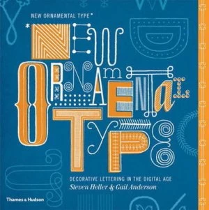 Image of New Ornamental Type by Steven Heller Hardback