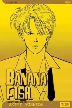 Image of Banana Fish, Vol. 12 by Akimi Yoshida