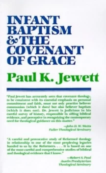 Image of Infant Baptism and the Covenant of Grace by Paul King Jewett Book
