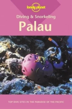 Image of Diving and Snorkelling Palau by Tim Rock Paperback