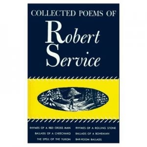 Image of Collected Poems by Robert Service Hardback