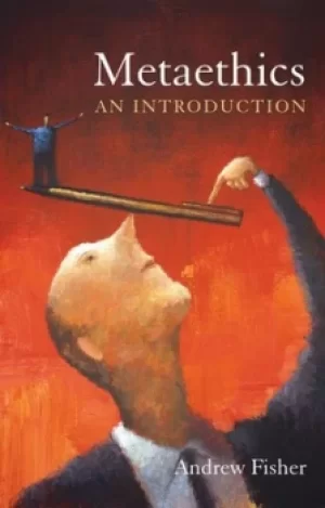 Image of Metaethics by Andrew Fisher