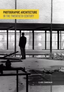 Image of Photographic Architecture in the Twentieth Century