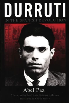 Image of Durruti in the Spanish Revolution by Abel Paz Book