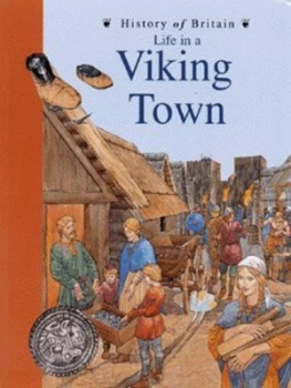 Image of Life in a Viking Town by Brenda Williams and John James Book
