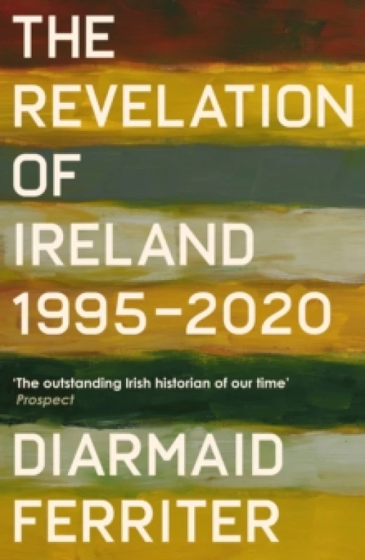 Image of The Revelation of Ireland : 1995-2020 Hardback