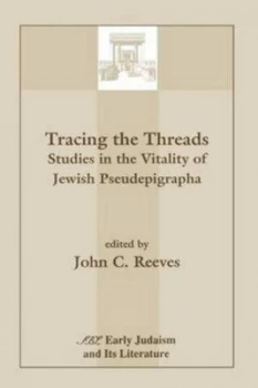 Image of Tracing the Threads by John C Reeves Paperback