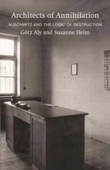 Image of Architects of Annihilation by Gotz Aly Paperback