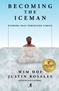 Image of becoming the iceman pushing past perceived limits
