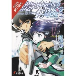 Image of The irregular at Magic High School Vol 2 by Tsutomu Satou