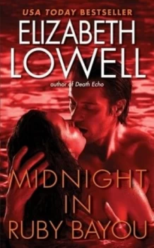 Image of Midnight in Ruby Bayou by Elizabeth Lowell Book