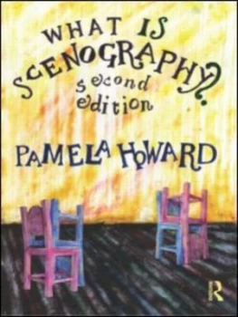 Image of What Is Scenography by Pamela Howard Book
