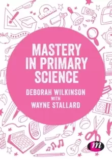 Image of Mastery in primary science