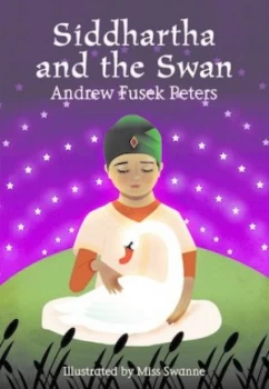 Image of Siddhartha and the Swan by Andrew Fusek Peters Book