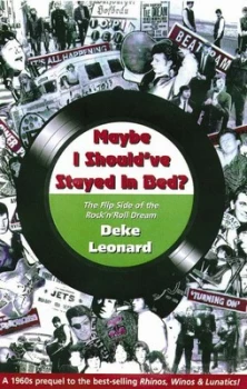Image of Maybe I Shouldve Stayed in Bed by Deke Leonard Paperback