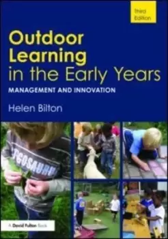 Image of Outdoor learning in the early years by Helen Bilton
