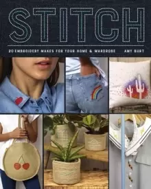 Image of Stitch : Embroidery Makes for Your Home & Wardrobe