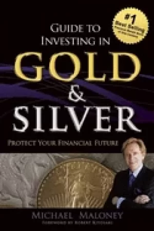 Image of guide to investing in gold and silver protect your financial future