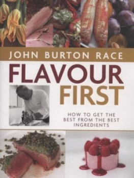 Image of Flavour First by John Burton-Race and David Loftus Hardback