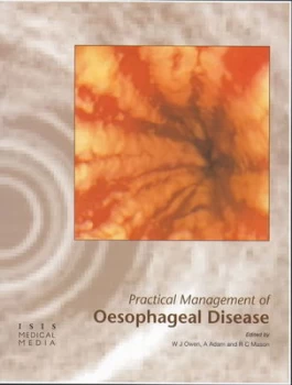 Image of Practical Management of Oesophageal Disorders by William J. Owen Hardback