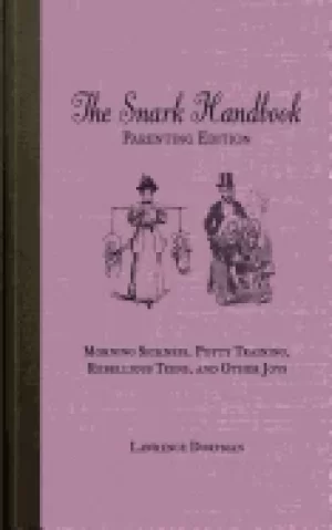 Image of snark handbook parenting edition morning sickness potty training rebellious