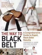 Image of way to Black belt a comprehensive guide to rapid rock solid results