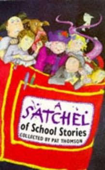 Image of A Satchel of School Stories by Pat Thomson Book