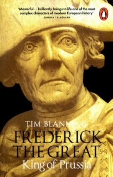Image of Frederick the Great by Tim Blanning