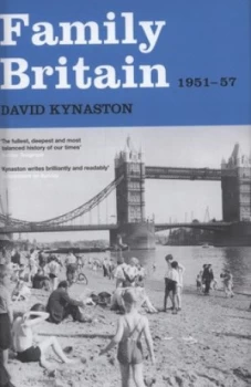 Image of Family Britain 1951-57 by David Kynaston Hardback