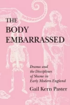 Image of body embarrassed drama and the disciplines of shame in early modern england