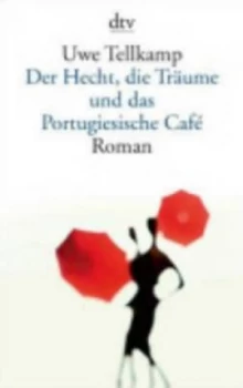 Image of Hecht Die Traume Und Das Portugiesische Cafe Paperback