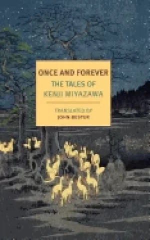Image of once and forever the tales of kenji miyazawa