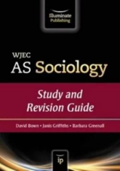 Image of Wjec As Sociology. Study and Revision Guide by David Bown and Janis Griffiths and Barbara Greenall and Welsh Joint Education Committee Paperback
