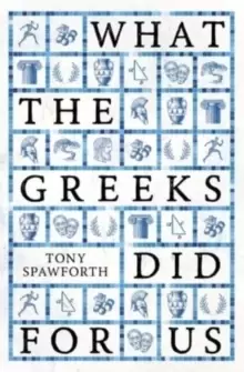 Image of What the Greeks Did for Us