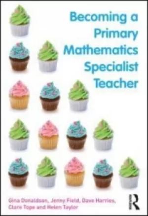 Image of Becoming a primary mathematics specialist teacher by Gina Donaldson
