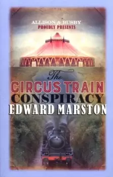 Image of The circus train conspiracy - Edward Marston - Paperback - Used